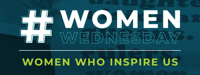 Blue header that reads #Women Wednesday and women who inspire us.