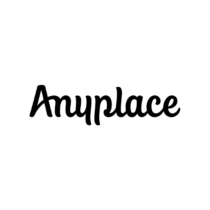 Anyplace